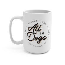 Load image into Gallery viewer, All the Dogs - Coffee Mug 15oz
