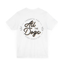 Load image into Gallery viewer, All the Dogs - Tshirt
