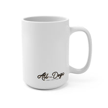 Load image into Gallery viewer, All the Dogs - Coffee Mug 15oz
